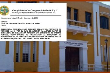 Concejales deciden hoy si autorizan o no al alcalde de Cartagena a prestarle a los bancos más de $160 mil millones